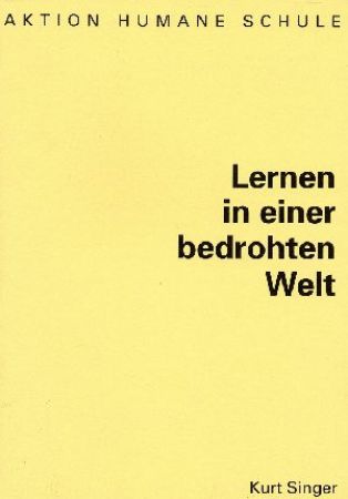 Lernen in einer bedrohten Welt Lernen in einer bedrohten Welt