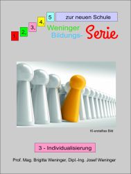 Zur neuen Schule: 3 - Individualisierung